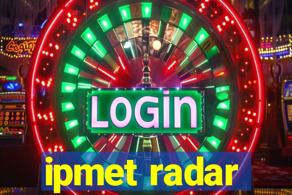 ipmet radar